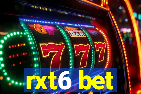 rxt6 bet